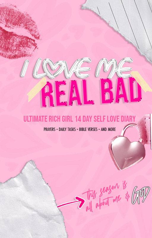 I Love Me Real Bad 14 Day Self Love Journal